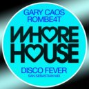 Gary Caos, ROMBE4T - Disco Fever