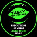 Discotron & HP Vince - Ladies Night