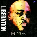Mr. Miles - Liberation