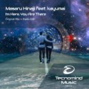 Masaru Hinaiji feat. Kayumai - I'm Here, You Are There