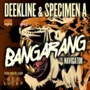 Deekline & Specimen A ft. Navigator - Bangarang