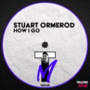 Stuart Ormerod - How I Go