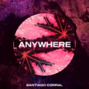 Santiago Corral - Anywhere (Extended Version)
