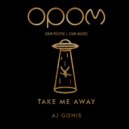 AJ Gonis - Take Me Away