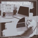 Relaxing Jazz - Waltz Soundtrack for Work from Home ()