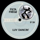 Filta Freqz - Luv Dancin'