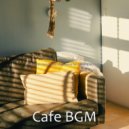 Cafe BGM - Uplifting Backdrops for Cooking at Home
