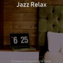 Jazz Relax - Distinguished Studying at Home