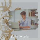 Cafe Music - Jazz Quartet Soundtrack for Studying at Home