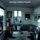 Evening Chillout Playlist - Lonely Jazz Cello - Vibe for Cooking at Home ()