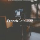 French Cafe Jazz - Serene Backdrops for Remote Work