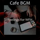 Cafe BGM - Background for Work from Home