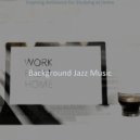 Background Jazz Music - Majestic Music for Work from Home