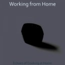 Working from Home - Laid-back Moods for Studying at Home ()