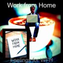 Work from Home - Fashionable Music for Vision