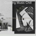 Cooking Music Chill - Number One Backdrops for Learning to Cook ()
