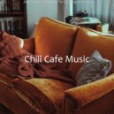 Chill Cafe Music - Serene Cooking at Home