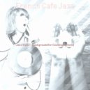 French Cafe Jazz - Background for Learning to Cook