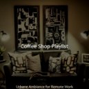 Coffee Shop Playlist - Fiery Music for Studying at Home
