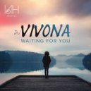 DJ Vivona & Alexander Technique - Waiting For You
