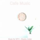 Cafe Music - High Class Backdrops for Remote Work