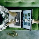 Cafe Jazz BGM - Background for Learning to Cook