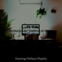 Evening Chillout Playlist - Bubbly Music for Work from Home