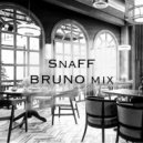 SnaFF - BRUNO MIX