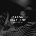 DRØOM feat. Pane - Back It Up