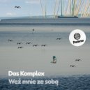 Das Komplex feat. Emose - Wez Mnie Ze Soba