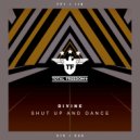 DIVINE - Shut Up And Dance