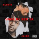 Aldaïr feat. Jaido - Unda Mi Sèn Ta