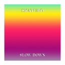 Skaturo - Slow Down