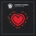 Robin S & CASSIMM - Show Me Love