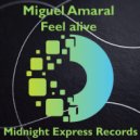 Miguel Amaral - Feel alive