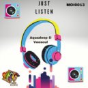 Aquadeep & Veesoul - Just Listen