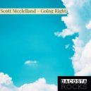 Scott McClelland - Going Right
