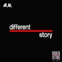 A.N. - Different Story