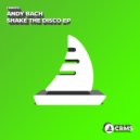 Andy Bach - Into The Disco