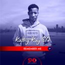 Kathy Kay SA - Remember Me (The World Anthem)