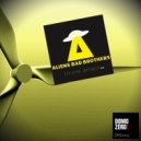 Aliens Bad Brothers, Big Martino, Stephan Barbieri - Drone Attack