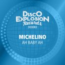 Michelino - Ah Baby Ah