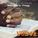 Don Corey Washington - We Gon Pray Vol 2 (Joeflame Remix 2)