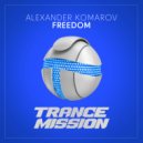 Alexander Komarov - Freedom (Original Mix)