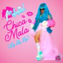 Melleefresh - Chica Mala (Radio Edit)