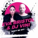 DJ Vini feat. Eva Bristol - Love Me