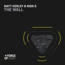 Matt Kerley, Rion S - The Wall