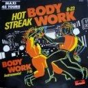 Hot Streak - Body Work (John Birbilis Re-Edit)