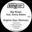 Big Moses ft. Kenny Bobien - Brighter Days