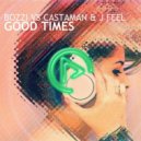 Bozzi Vs. Castaman & J Feel - Good Times